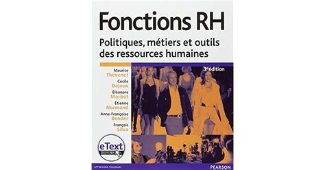 Fonctions RH 4e édition : Politiques, métiers et outils des ressources humaines